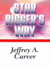Star Rigger’s Way